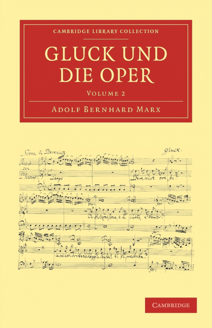 Gluck Und Die Oper - Volume 2