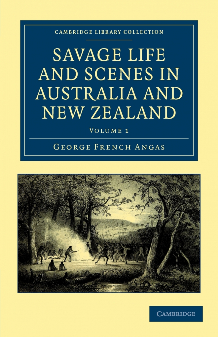 Savage Life and Scenes in Australia and New Zealand - Volume             1