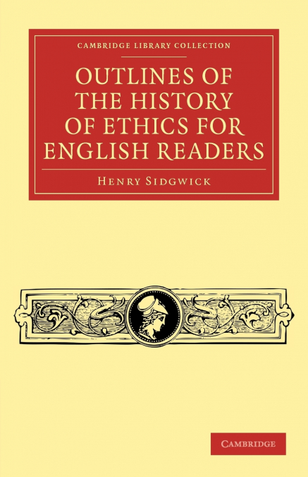 Outlines of the History of Ethics for English             Readers