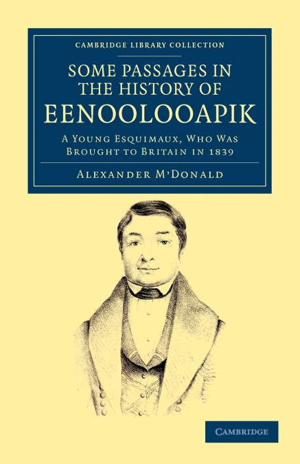 A Narrative of Some Passages in the History of             Eenoolooapik