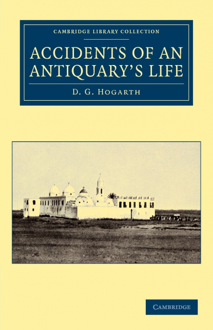 Accidents of an Antiquary’s Life