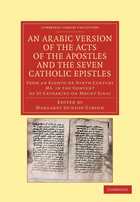 An Arabic Version of the Acts of the Apostles and the Seven Catholic             Epistles