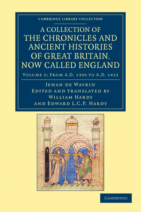 A Collection of the Chronicles and Ancient Histories of Great Britain, Now Called England - Volume 2