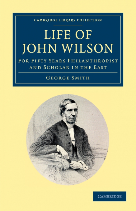 Life of John Wilson, D.D. F.R.S.