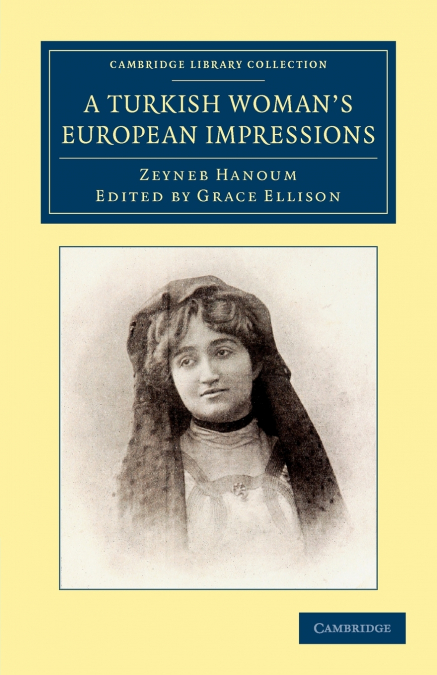 A Turkish Woman’s European Impressions