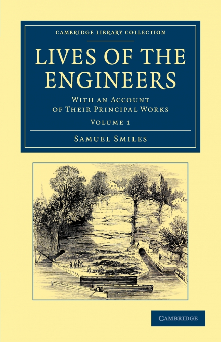 Lives of the Engineers - Volume 1