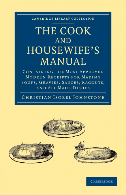 The Cook and Housewife’s Manual