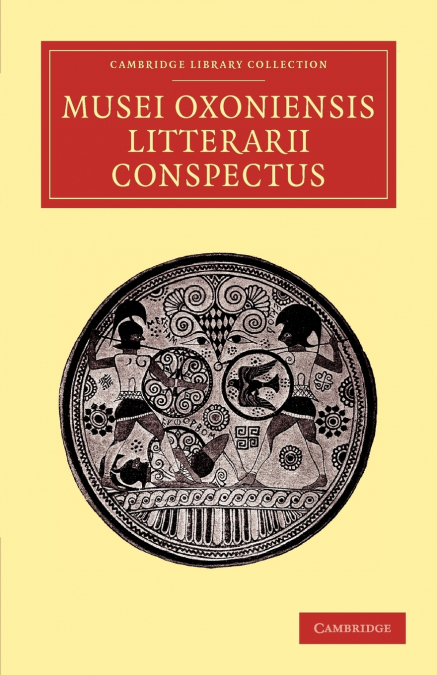 Musei Oxoniensis Litterarii Conspectus