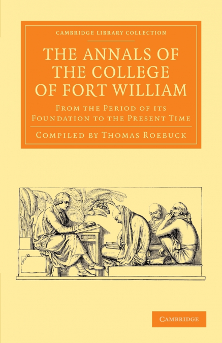 The Annals of the College of Fort William