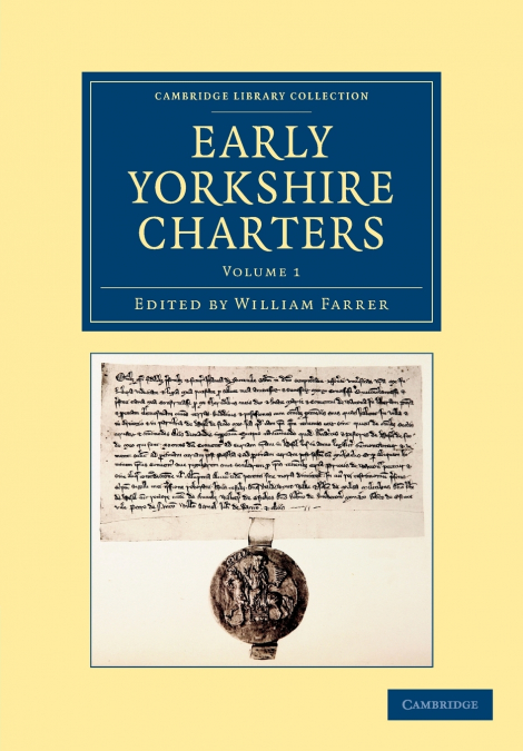 Early Yorkshire Charters - Volume 1