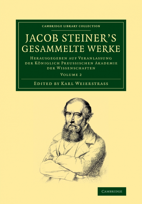 Jacob Steiner’s Gesammelte Werke