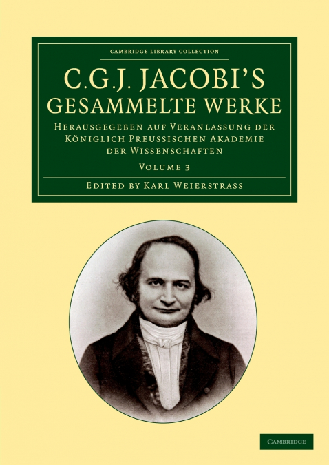 C. G. J. Jacobi’s Gesammelte Werke - Volume 3