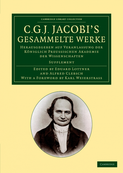 C. G. J. Jacobi’s Gesammelte Werke