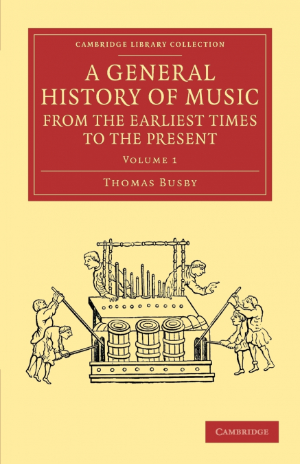 A General History of Music, from the Earliest Times to the Present