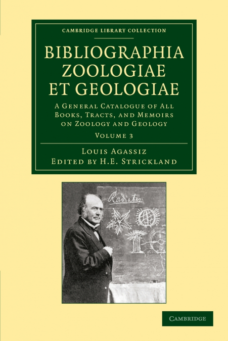 Bibliographia Zoologiae Et Geologiae, Volume 3