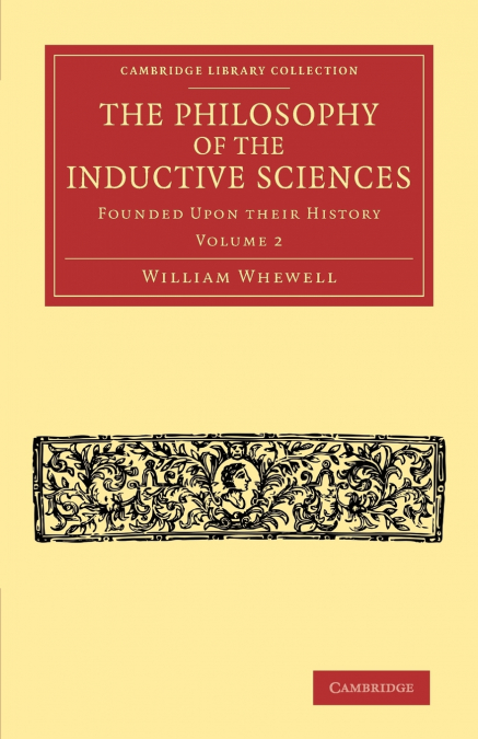 The Philosophy of the Inductive Sciences