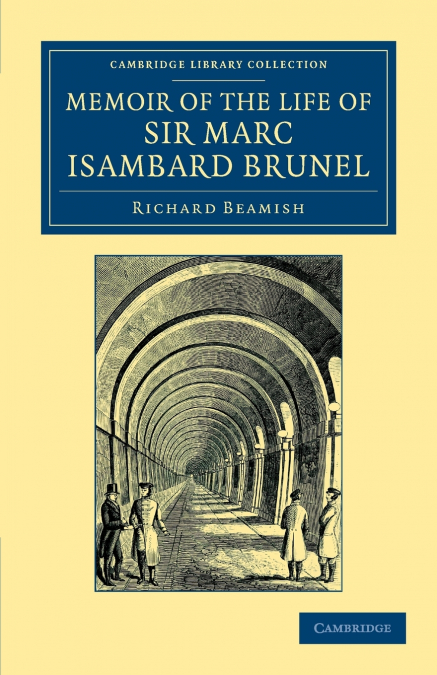 Memoir of the Life of Sir Marc Isambard Brunel