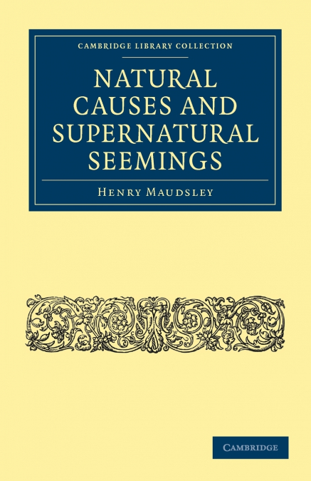 Natural Causes and Supernatural Seemings
