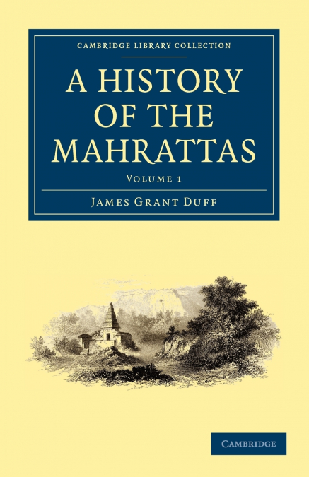 A History of the Mahrattas - Volume 1