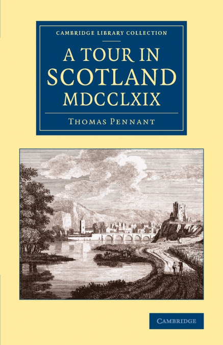 A Tour in Scotland MDCCLXIX