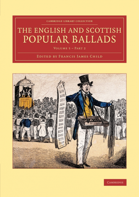 The English and Scottish Popular Ballads - Volume             5