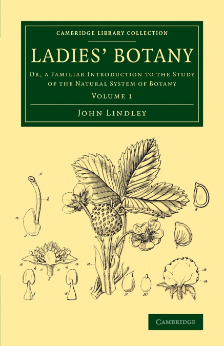 Ladies’ Botany - Volume 1