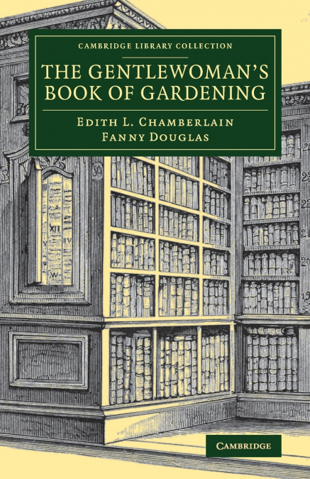 The Gentlewoman’s Book of Gardening