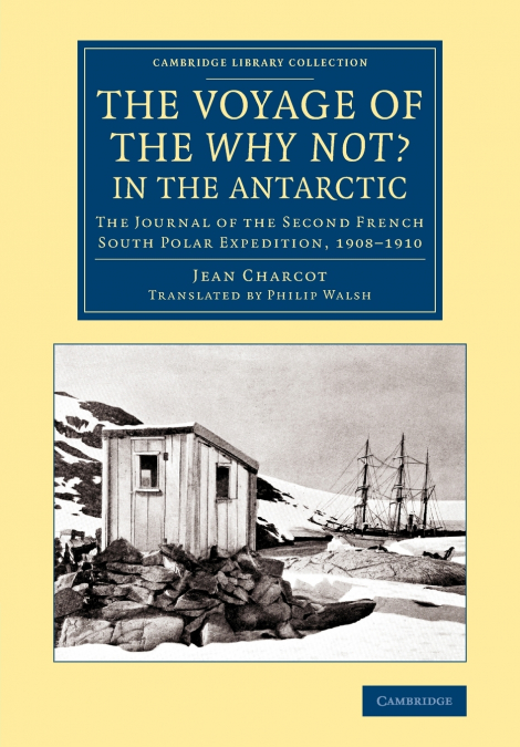 The Voyage of the ’Why Not?’ in the Antarctic