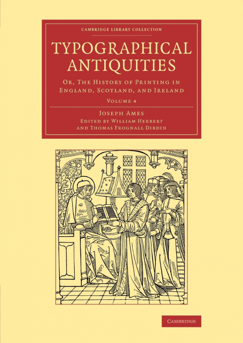 Typographical Antiquities - Volume 4