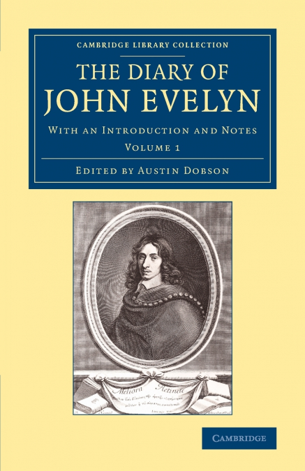 The Diary of John Evelyn - Volume 1