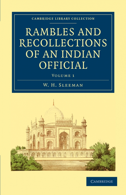 Rambles and Recollections of an Indian Official - Volume 1