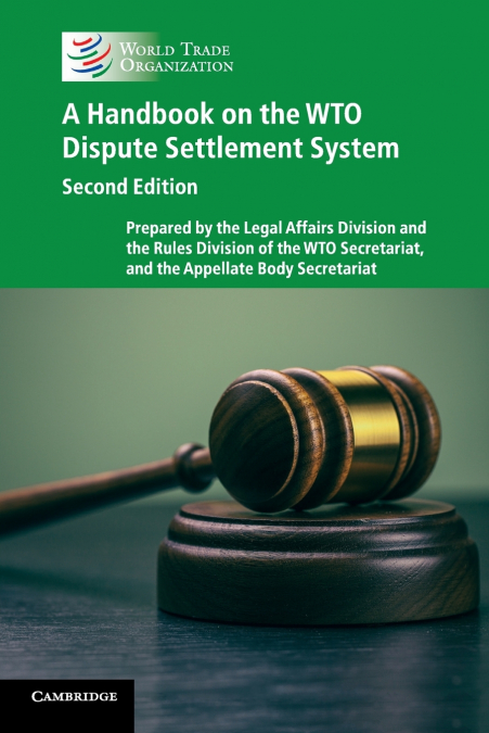 A Handbook on the WTO Dispute Settlement             System