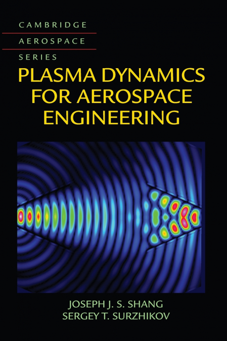 Plasma Dynamics for Aerospace Engineering