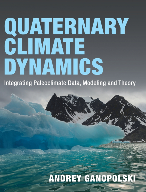 Quaternary Climate Dynamics