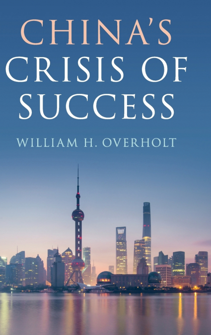 China’s Crisis of Success