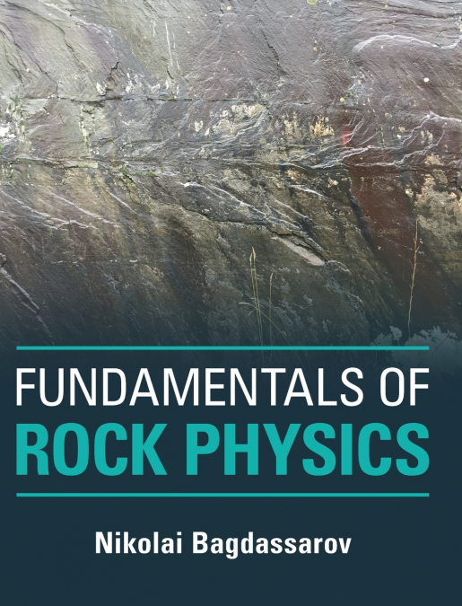 Fundamentals of Rock Physics