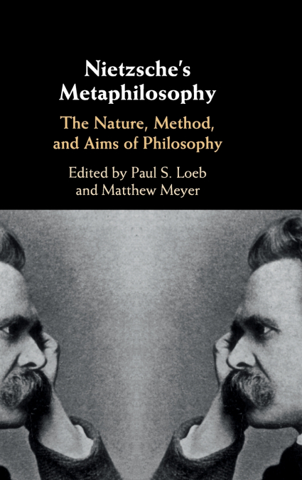 Nietzsche’s Metaphilosophy