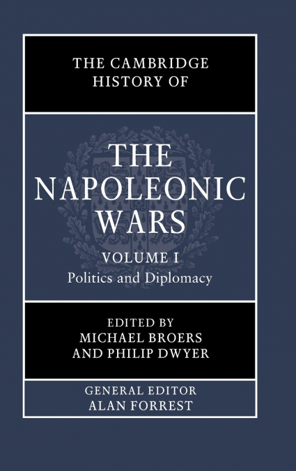 The Cambridge History of the Napoleonic Wars