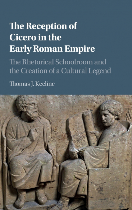 The Reception of Cicero in the Early Roman             Empire
