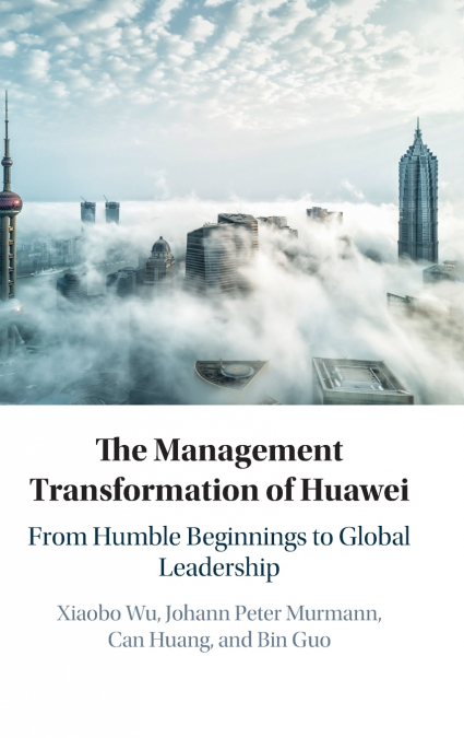 The Management Transformation of Huawei