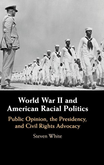World War II and American Racial Politics