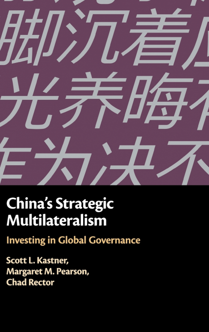 China’s Strategic Multilateralism