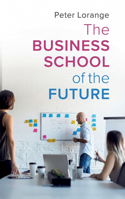 The Business School of the Future