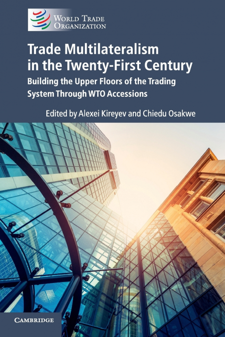 Trade Multilateralism in the Twenty-First             Century