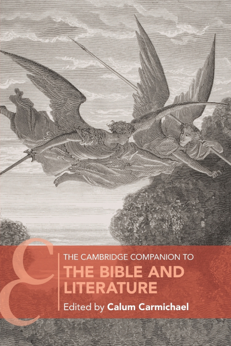 The Cambridge Companion to the Bible and Literature