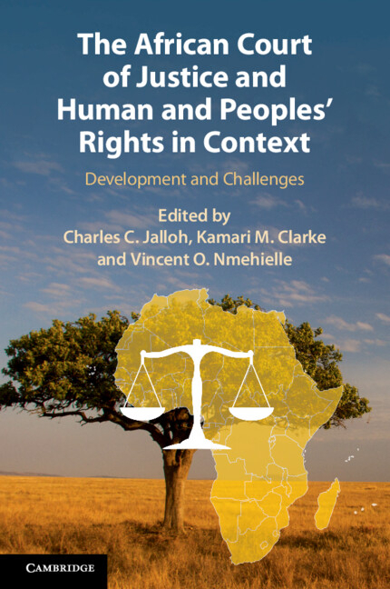 The African Court of Justice and Human and Peoples’ Rights in Context