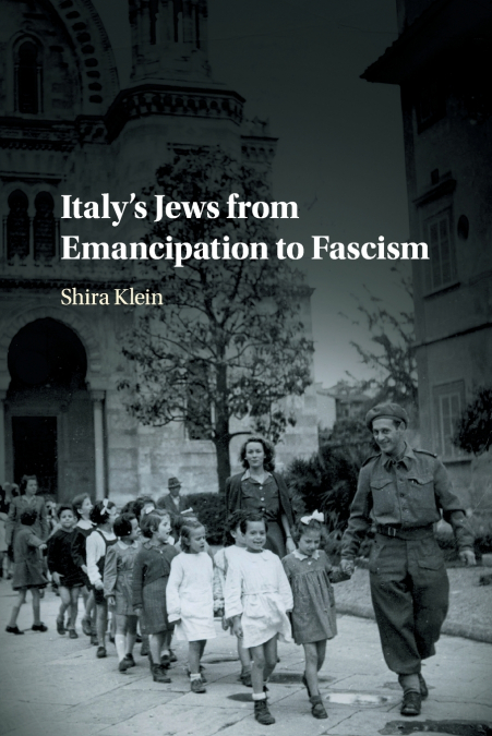 Italy’s Jews from Emancipation to Fascism
