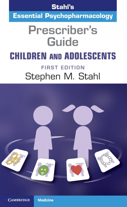 Prescriber’s Guide - Children and Adolescents