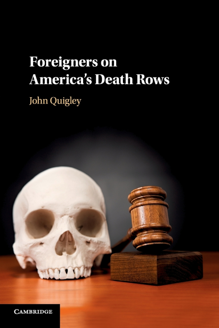 Foreigners on America’s Death Rows