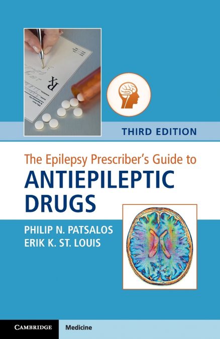The Epilepsy Prescriber’s Guide to Antiepileptic Drugs